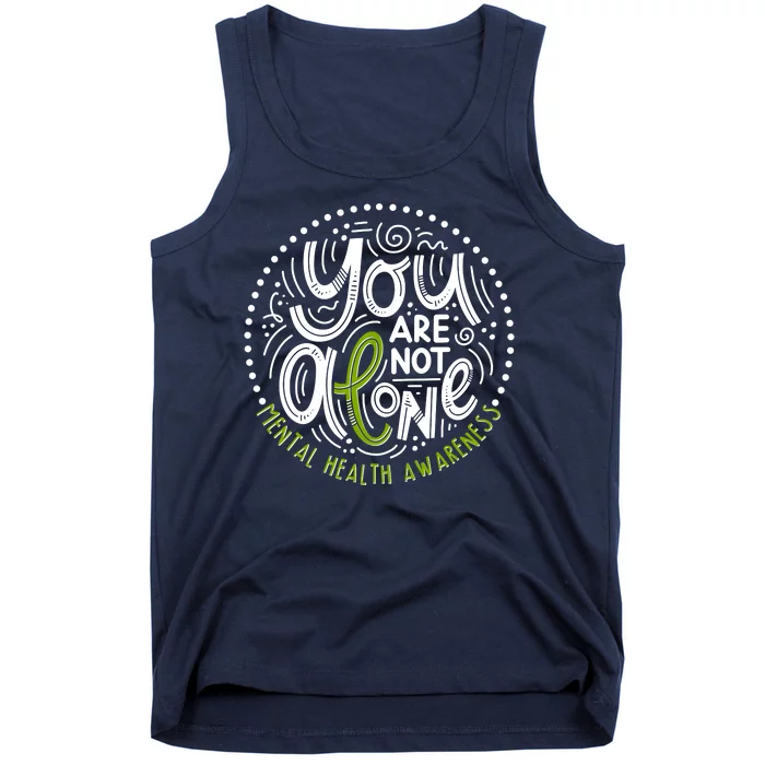 You Are Not Alone Mental Health Awareness Tank Top