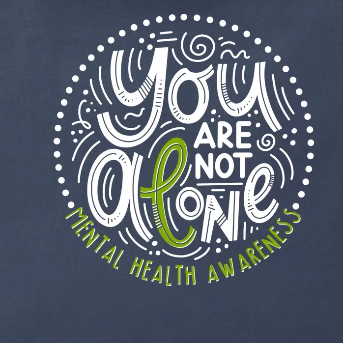 You Are Not Alone Mental Health Awareness Zip Tote Bag