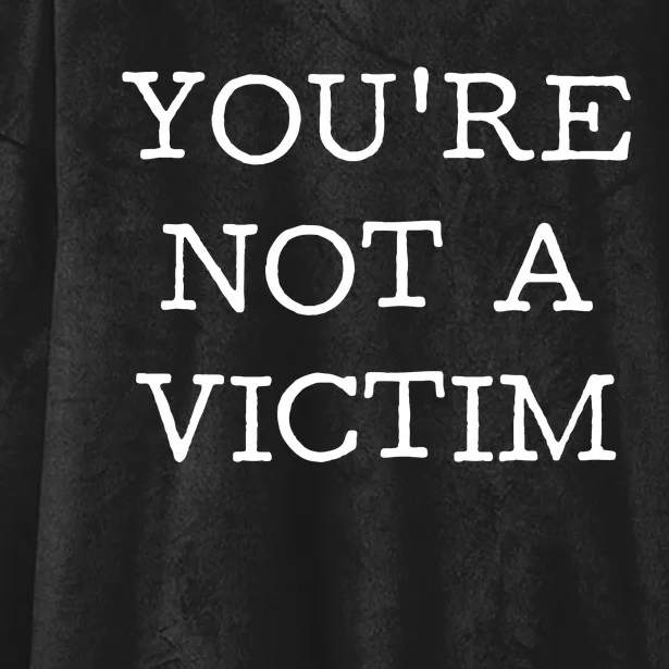 You Are Not A Victim Hooded Wearable Blanket