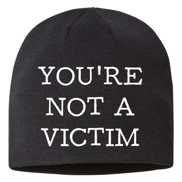 You Are Not A Victim 8 1/2in Sustainable Knit Beanie