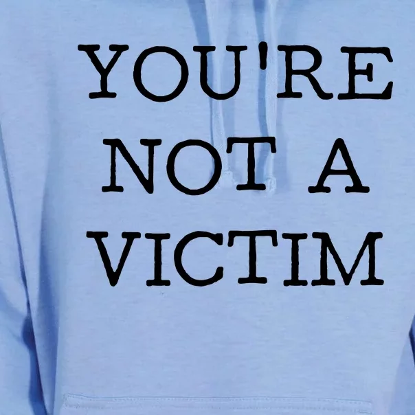 You Are Not A Victim Unisex Surf Hoodie