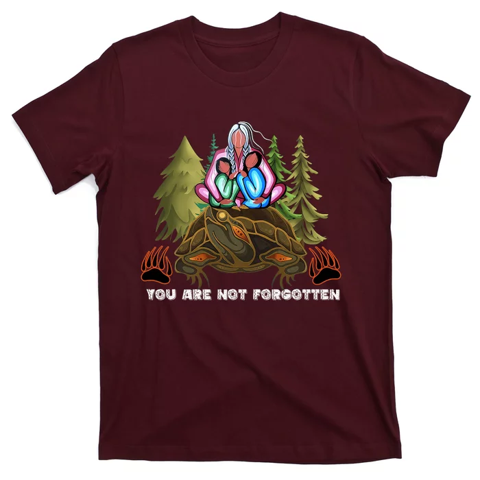 You Are Not Forgotten I Native American Mmiw Awareness T-Shirt