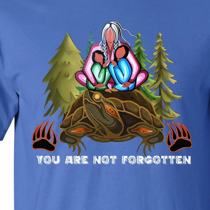 You Are Not Forgotten I Native American Women Mmiw Awareness Tall T-Shirt