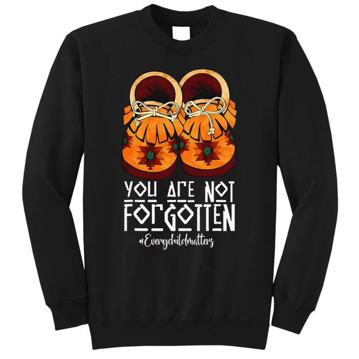 You Are Not Forgotten Native American Gift Tall Sweatshirt