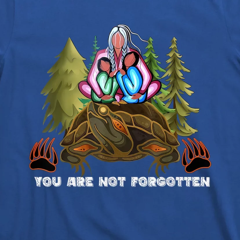 You Are Not Forgotten I Native American Women Mmiw Awareness T-Shirt