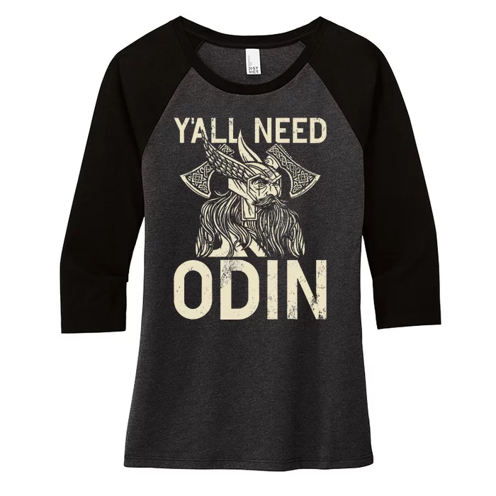 Y All Need Odin Viking Women's Tri-Blend 3/4-Sleeve Raglan Shirt