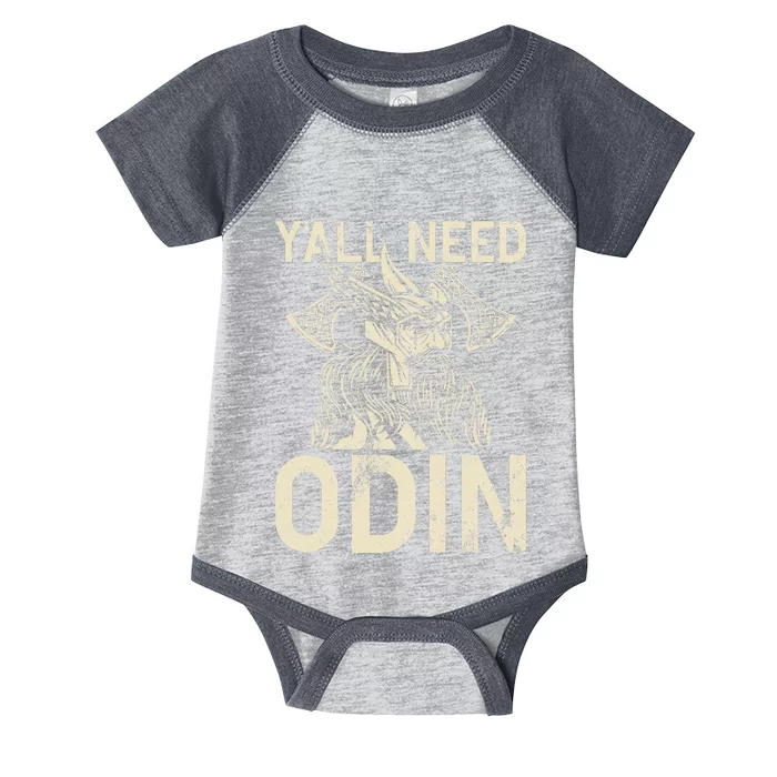 Y All Need Odin Viking Infant Baby Jersey Bodysuit