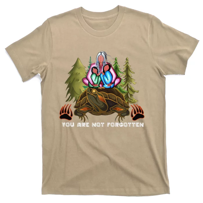 You Are Not Forgotten I Native American Women Mmiw Awareness Gift T-Shirt