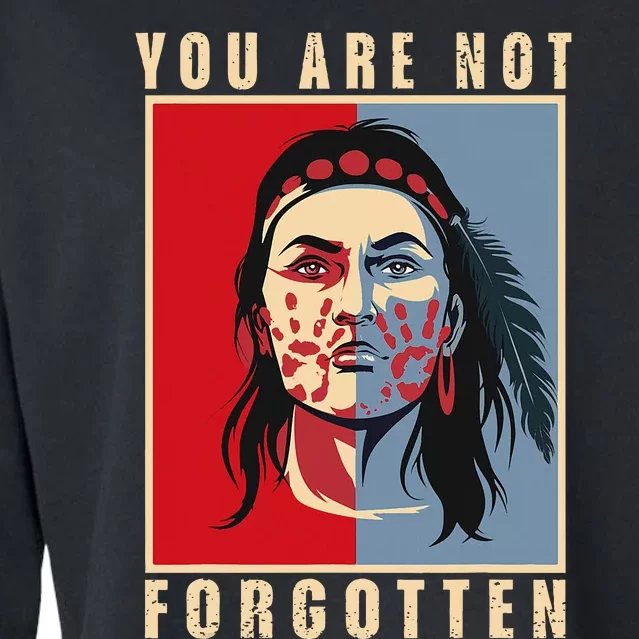 You Are Not Forgotten Mmiw Awareness Native American Indian Cropped Pullover Crew