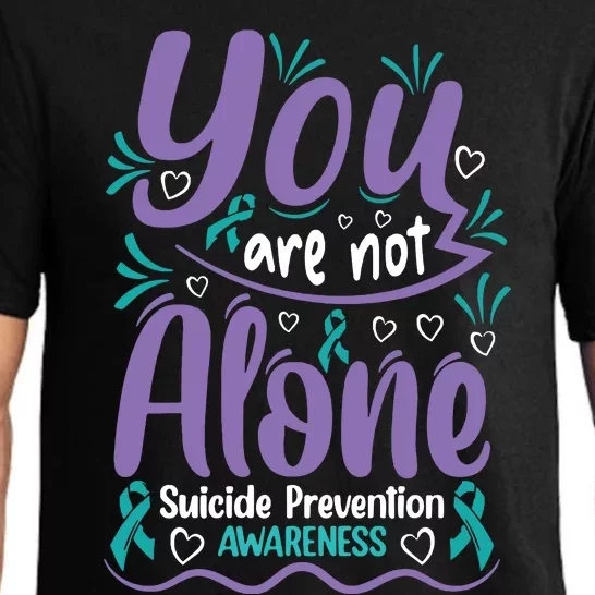 You Are Not Alone Suicide Prevention Awareness Pajama Set