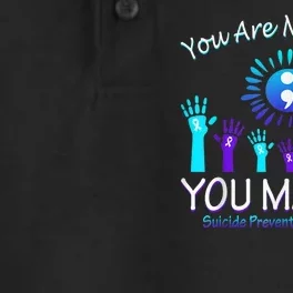 You Are Not Alone You Matter Suicide Prevention Awareness Dry Zone Grid Performance Polo