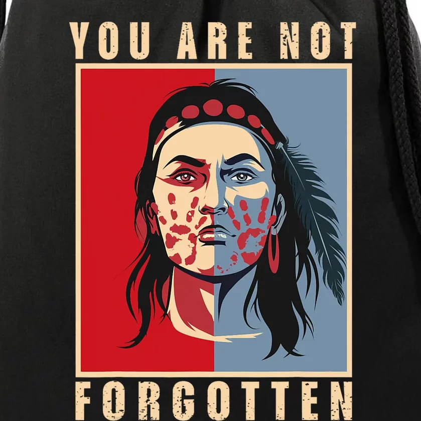 You Are Not Forgotten Mmiw Awareness Native American Indian Drawstring Bag