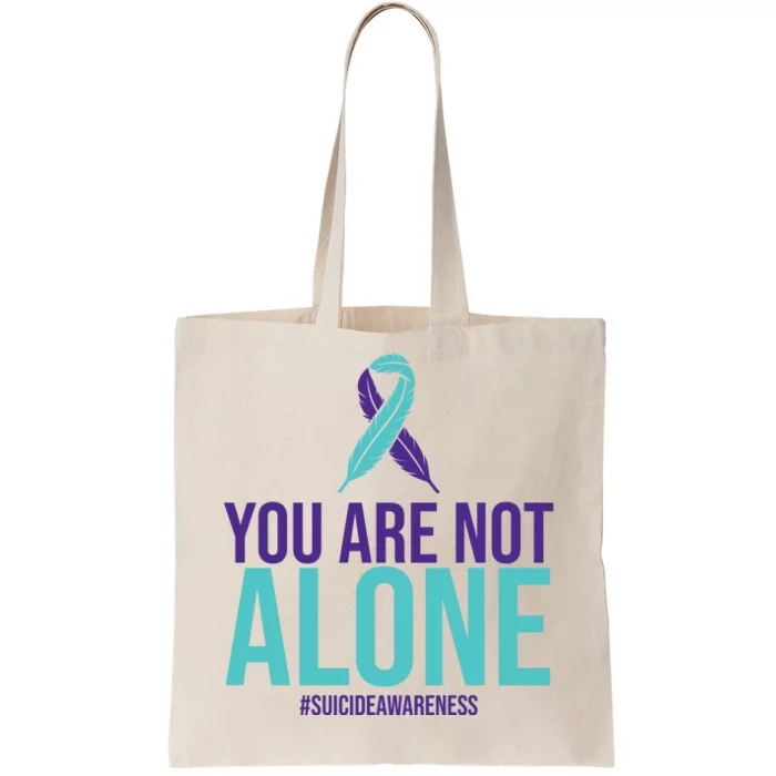 You Are Not Alone Sucide Awareness Ribbon Tote Bag