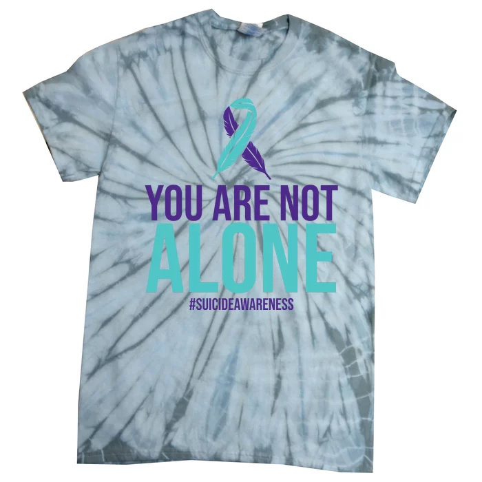 You Are Not Alone Sucide Awareness Ribbon Tie-Dye T-Shirt