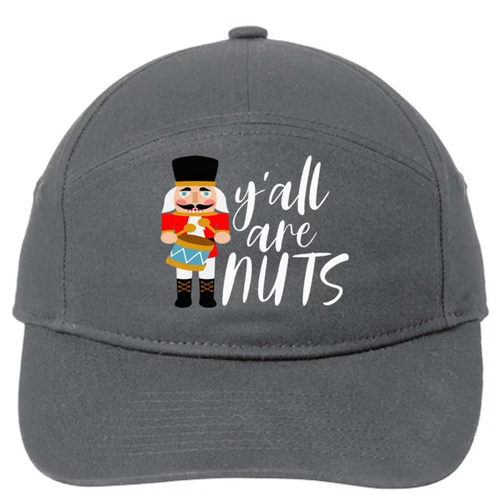 YAll Are Nuts Nutcracker Christmas Thanksgiving Holiday 7-Panel Snapback Hat