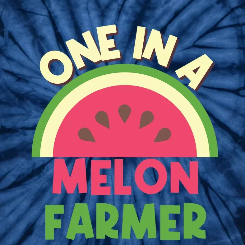 You Are One In A Melon Farmer Watermelon Lover Farmer Gift Tie-Dye T-Shirt