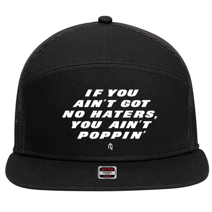 You Ain’t Poppin 7 Panel Mesh Trucker Snapback Hat