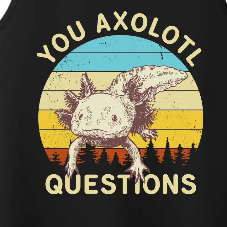 You Axolotl Questions Retro Funny Reptile Performance Tank