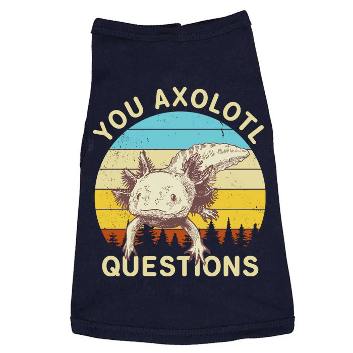 You Axolotl Questions Retro Funny Reptile Doggie Tank