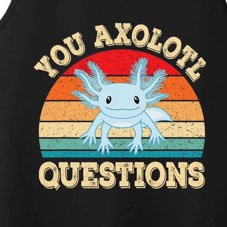 You Axolotl Questions Funny Axolotls Retro Kawaii Performance Tank