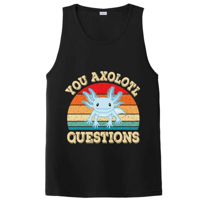 You Axolotl Questions Funny Axolotls Retro Kawaii Performance Tank