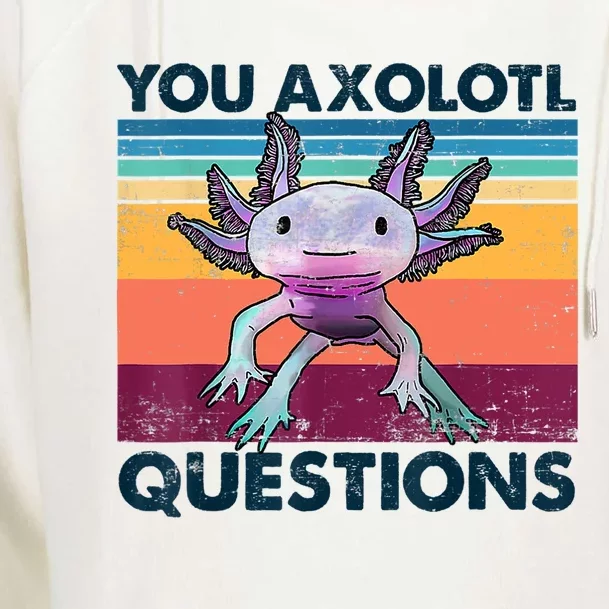 You Axolotl Questions Design Kids Men Women Funny Salamander Womens Funnel Neck Pullover Hood