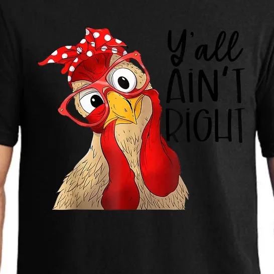 Y'all Ain't Right Funny Chicken With Bandana Headband Pajama Set