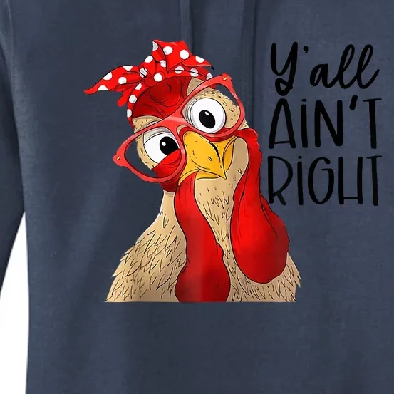 Y'all Ain't Right Funny Chicken With Bandana Headband Women's Pullover Hoodie