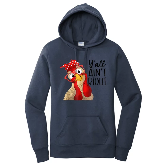 Y'all Ain't Right Funny Chicken With Bandana Headband Women's Pullover Hoodie