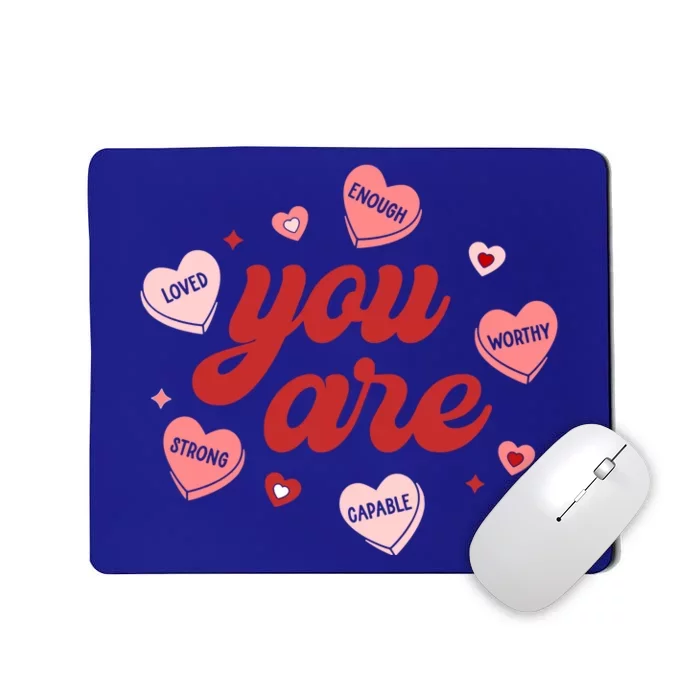 You Are Strong Worthy Loved Happy Valentine's Day Couple Cute Gift Mousepad