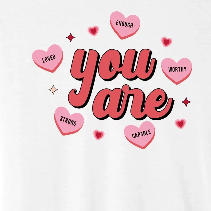 You Are Self Love Hearts ChromaSoft Performance T-Shirt