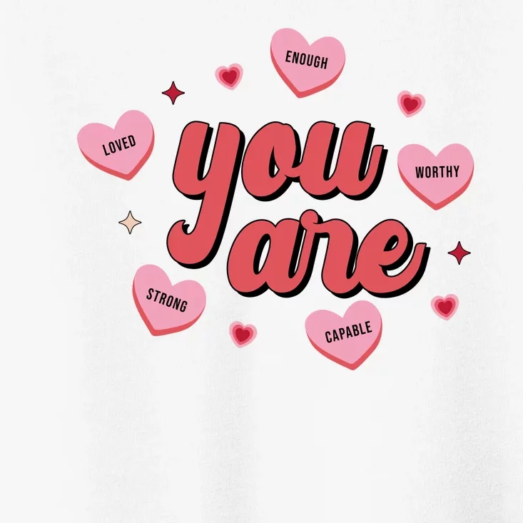 You Are Self Love Hearts Toddler T-Shirt