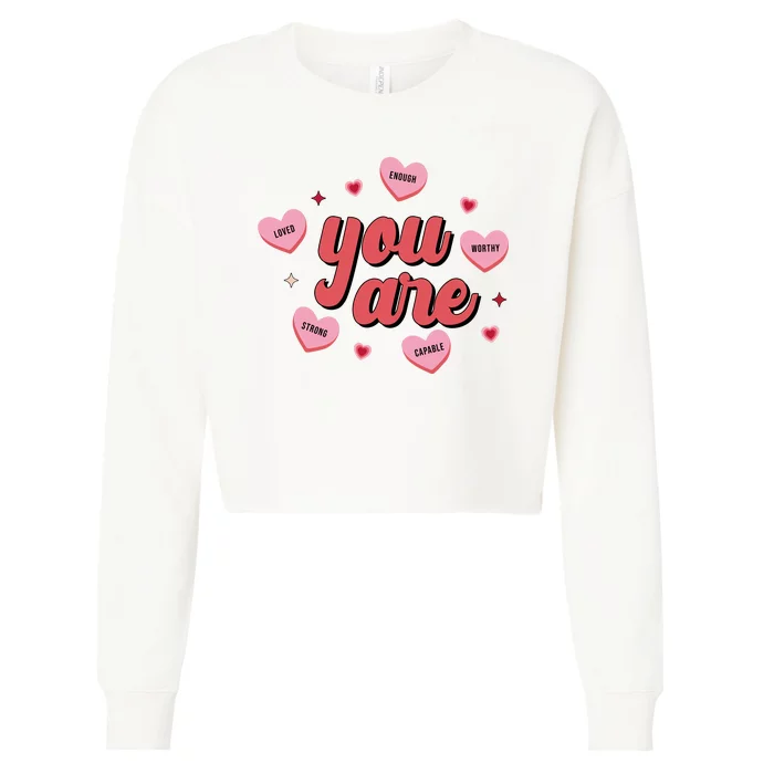 You Are Self Love Hearts Cropped Pullover Crew