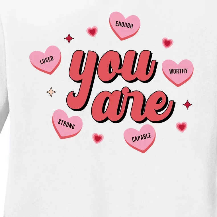 You Are Self Love Hearts Ladies Long Sleeve Shirt