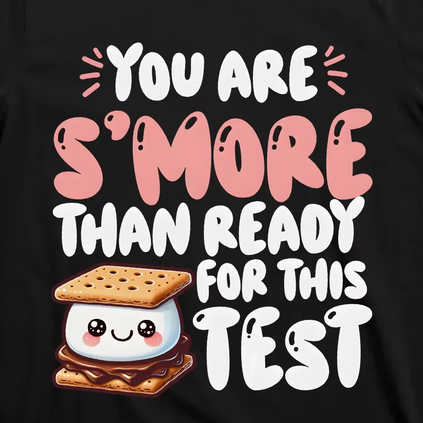 You Are SMore Than Ready For This Test Staar Testing T-Shirt