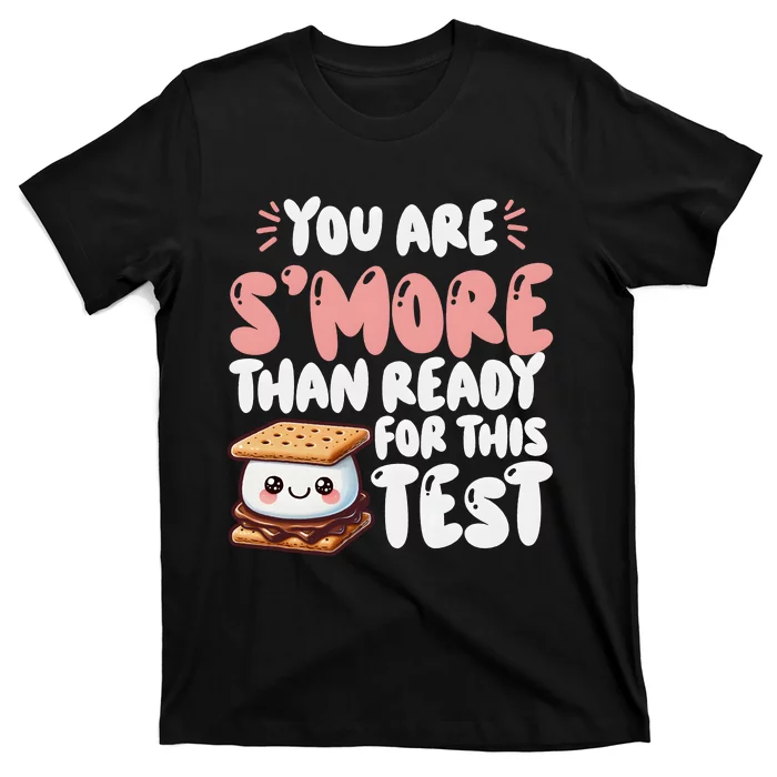 You Are SMore Than Ready For This Test Staar Testing T-Shirt