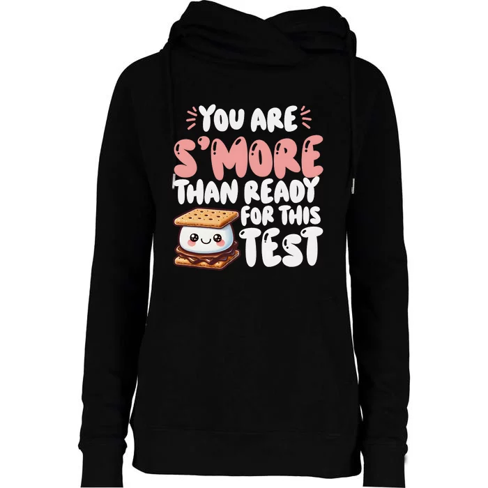 You Are SMore Than Ready For This Test Staar Testing Womens Funnel Neck Pullover Hood