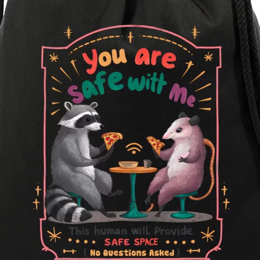 You Are Safe With Me Human Will Provide Safe Space Drawstring Bag