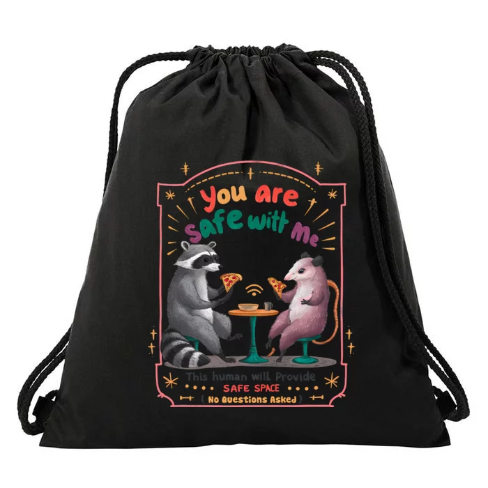 You Are Safe With Me Human Will Provide Safe Space Drawstring Bag