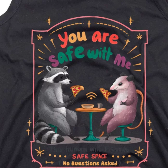 You Are Safe With Me Human Will Provide Safe Space Tank Top