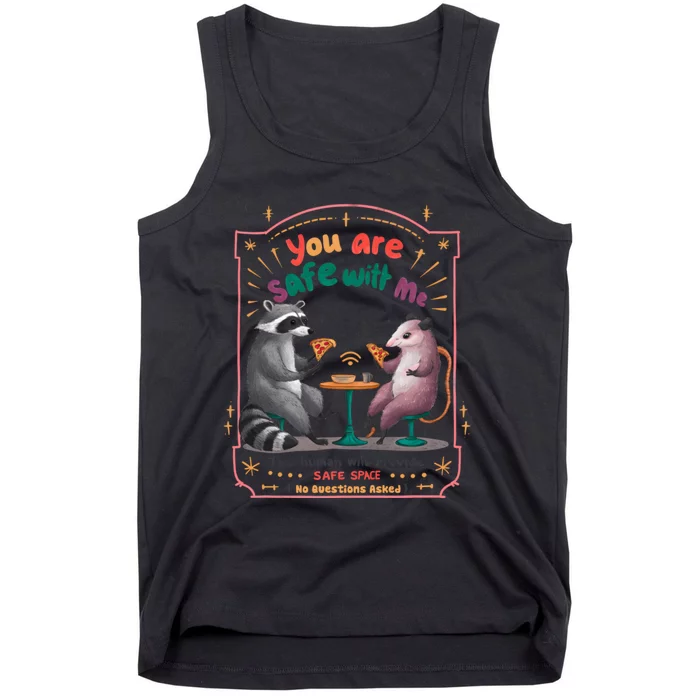 You Are Safe With Me Human Will Provide Safe Space Tank Top