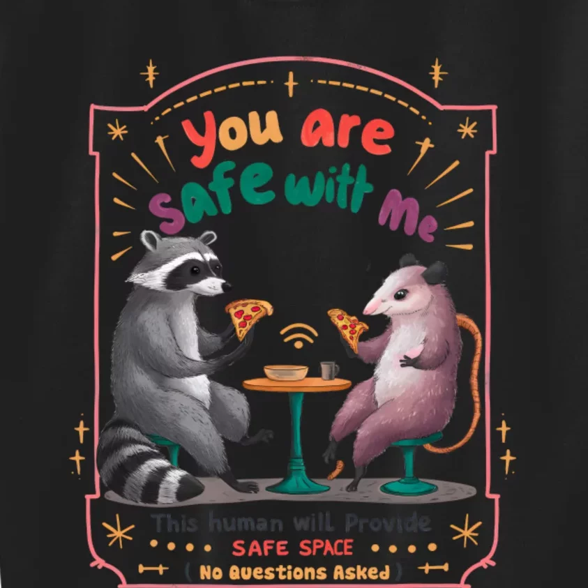 You Are Safe With Me Human Will Provide Safe Space Kids Sweatshirt