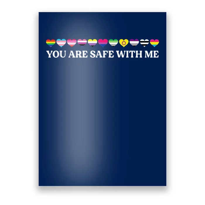 You Are Safe With Me Lgbt Flag Poster