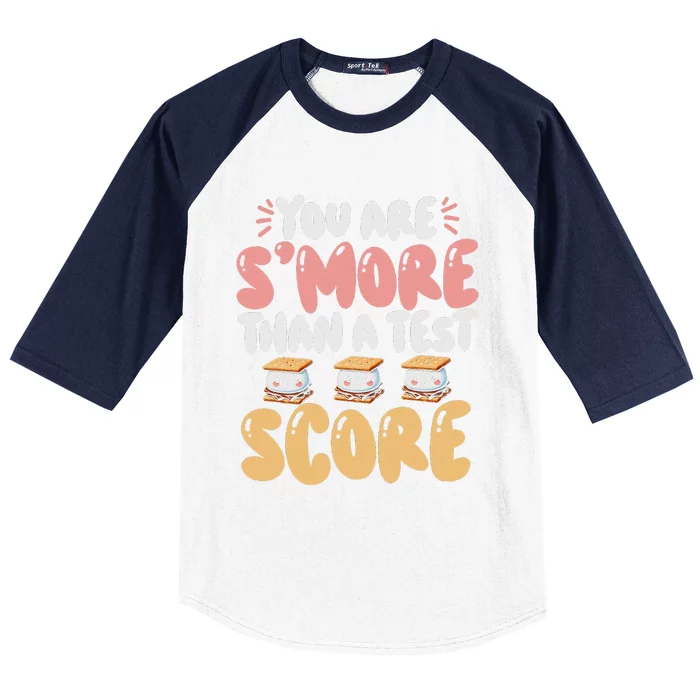 You Are SMore Than A Test Score State Test Day Teacher Baseball Sleeve Shirt