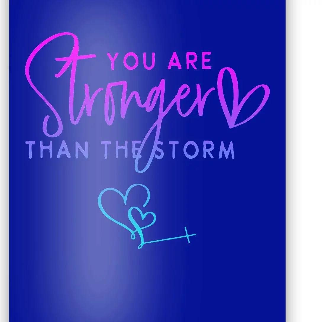 You Are Stronger Than The Storm Funny Christian Poster