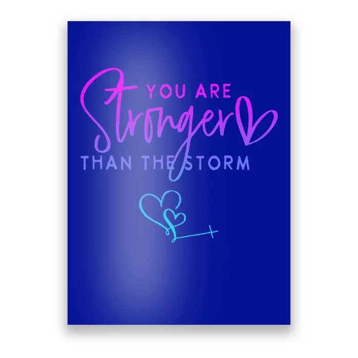 You Are Stronger Than The Storm Funny Christian Poster