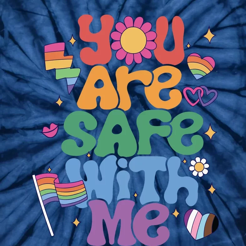 You Are Safe With Me Pride Ally Lgbt Lgbtq Pride Month Tie-Dye T-Shirt