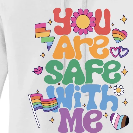 You Are Safe With Me Pride Ally Lgbt Lgbtq Pride Month Women's Pullover Hoodie