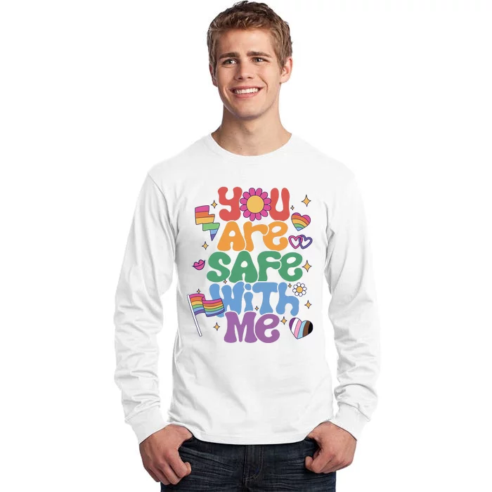 You Are Safe With Me Pride Ally Lgbt Lgbtq Pride Month Tall Long Sleeve T-Shirt