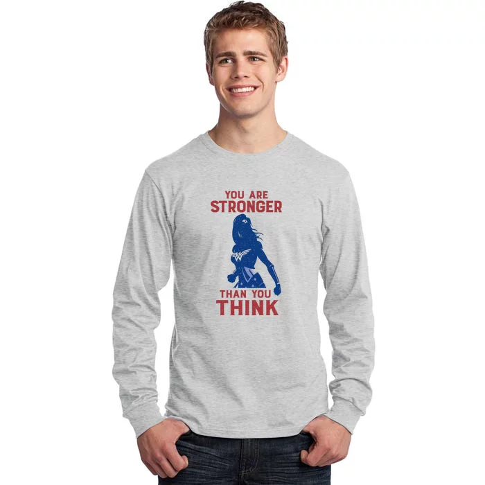 You Are Stronger Than You Think Tall Long Sleeve T-Shirt